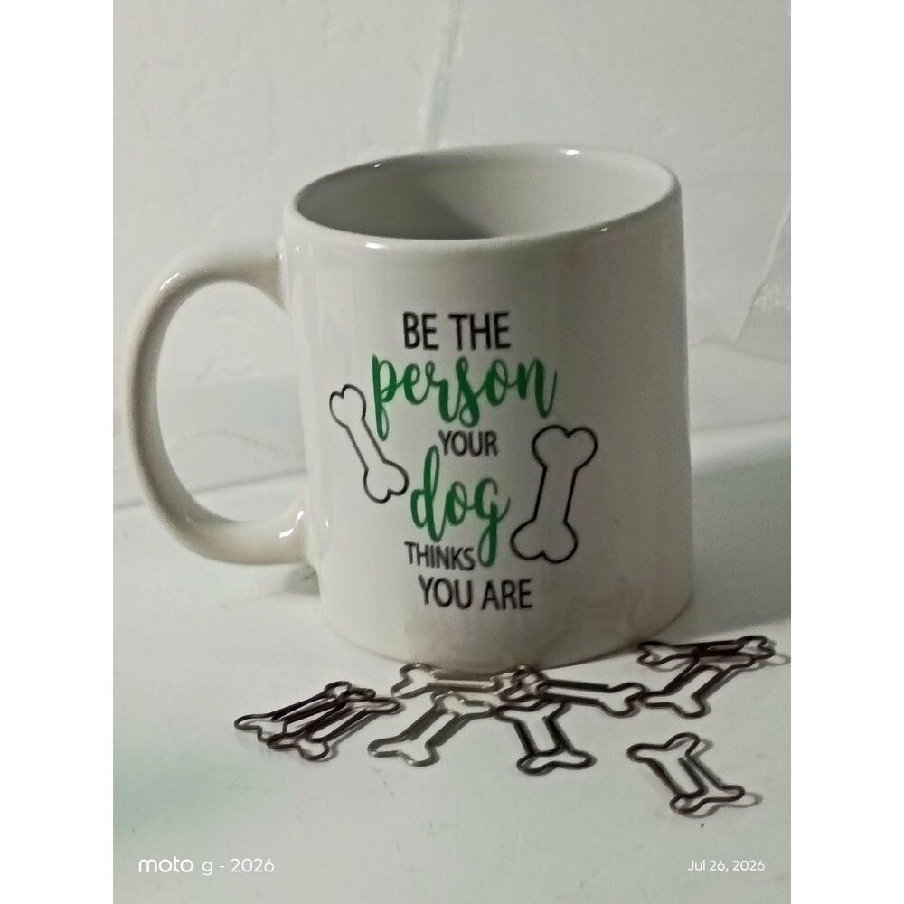 Be The Person Your Dog Thinks You Are Mug Ceramic Coffee Cup Paw Prints